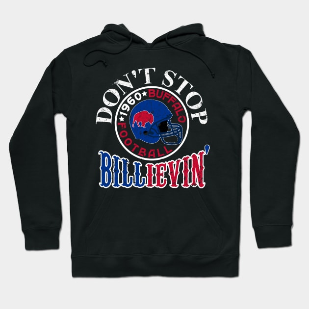 Billieve in Buffalo Funny 1960 Buffalo Football Hoodie by FFFM